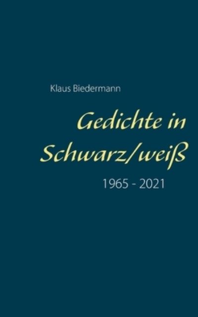 Cover for Biedermann · Gedichte in Schwarz / weiß (N/A) (2021)