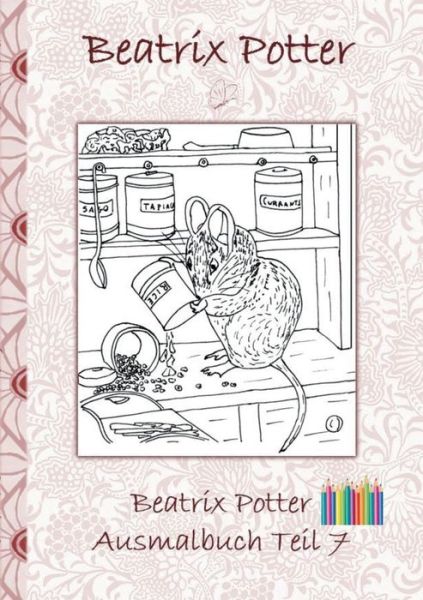 Cover for Potter · Beatrix Potter Ausmalbuch Teil 7 (Book) (2018)