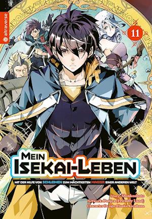 Cover for Shinkoshoto · Mein Isekai-Leben - Mit der Hilfe von Schleimen zum mächtigsten Magier einer anderen Welt 11 (Book) (2023)