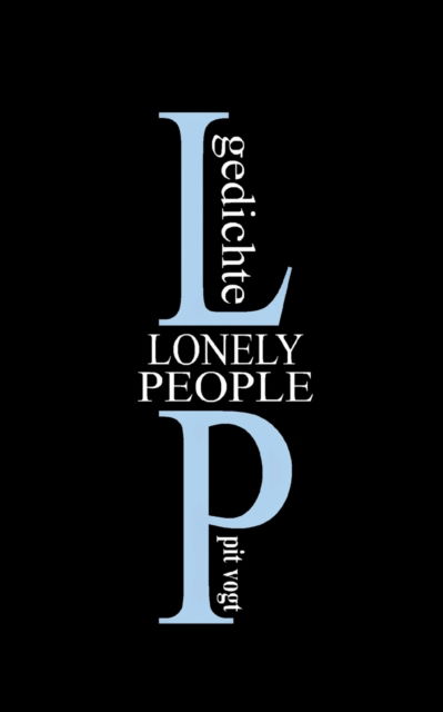 Cover for Pit Vogt · Lonely People (Paperback Book) (2021)