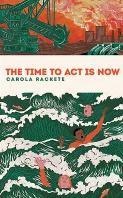 Cover for Carola Rackete · The time to act is now (Paperback Book) (2021)