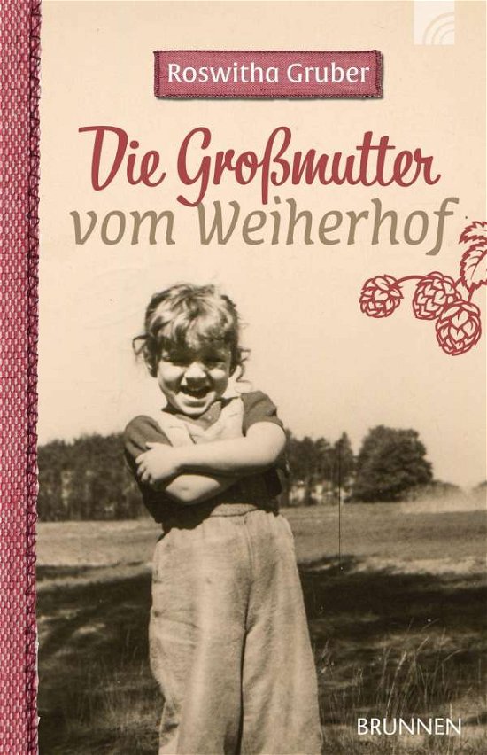 Cover for Gruber · Die Großmutter vom Weiherhof (Buch)