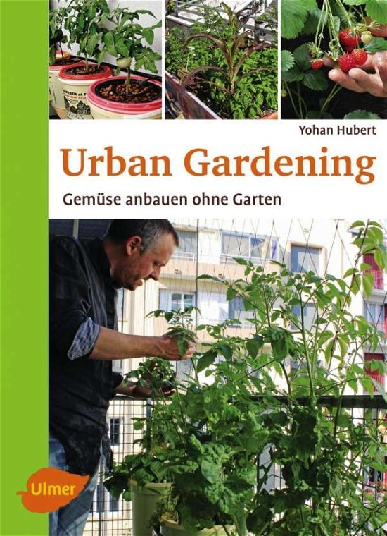Urban Gardening - Hubert - Livros -  - 9783800112678 - 