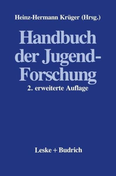 Handbuch Der Jugendforschung - Heinz-hermann Kruger - Böcker - Vs Verlag Fur Sozialwissenschaften - 9783810009678 - 30 januari 1993