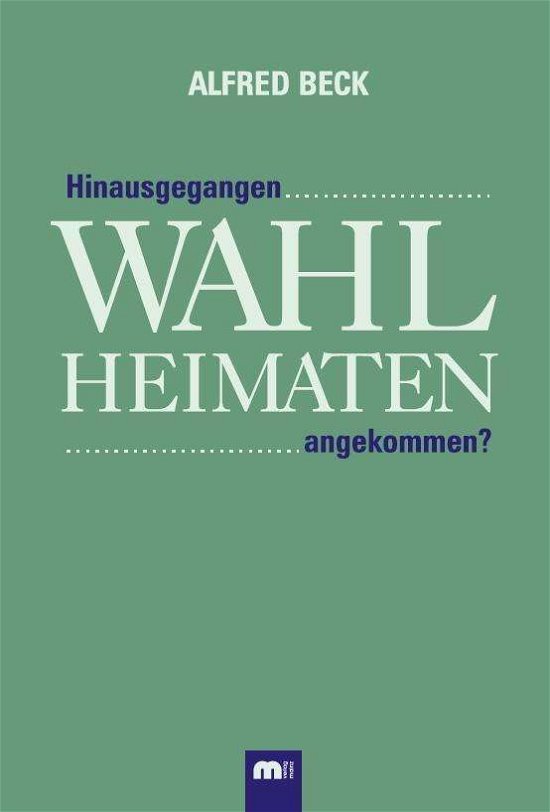 Cover for Beck · Wahlheimaten (Bok)