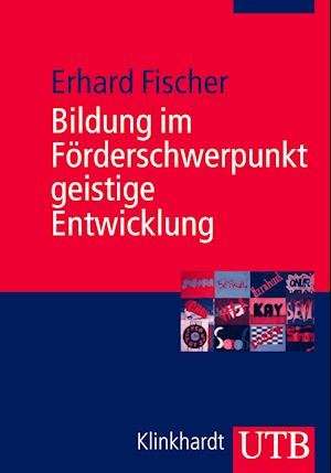 Cover for Erhard Fischer · Bildung im Förderschwerpunkt geistige Entwicklung (Pocketbok) (2008)