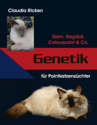 Cover for Claudia Ricken · Genetik Für Pointkatzenzüchter (Paperback Book) [German edition] (2005)