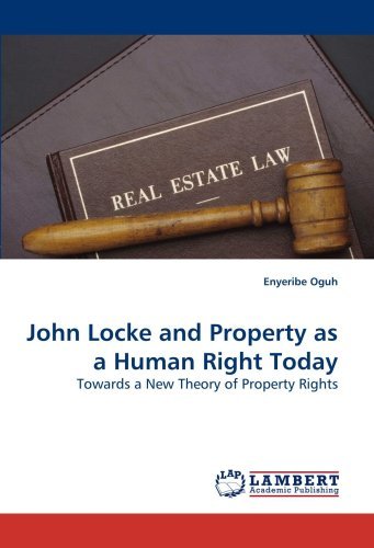 Cover for Enyeribe Oguh · John Locke and Property As a Human Right Today: Towards a New Theory of Property Rights (Paperback Bog) (2009)