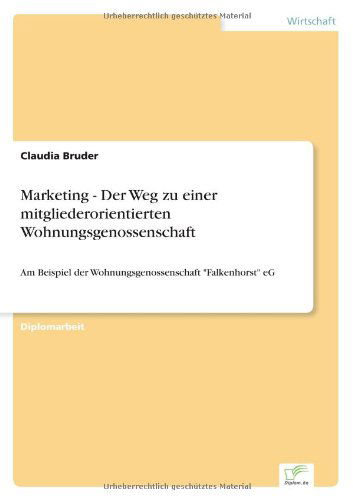 Cover for Claudia Bruder · Marketing - Der Weg Zu Einer Mitgliederorientierten Wohnungsgenossenschaft (Paperback Book) [German edition] (2001)