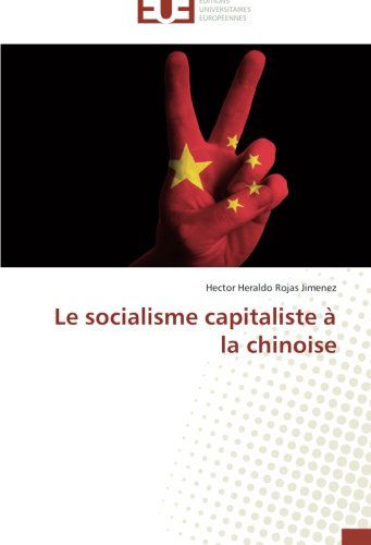 Cover for Hector Heraldo Rojas Jimenez · Le Socialisme Capitaliste À La Chinoise (Paperback Book) [French edition] (2018)