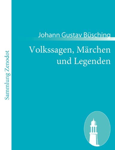 Cover for Johann Gustav B. Sching · Volkssagen, M Rchen Und Legenden (Paperback Book) [German edition] (2010)