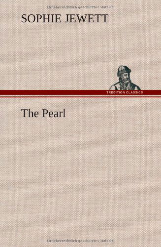 Cover for Sophie Jewett · The Pearl (Hardcover Book) (2012)