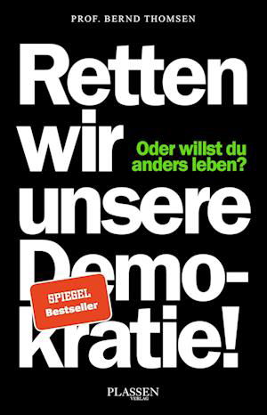 Bernd Thomsen · Retten wir unsere Demokratie! (Buch) (2024)