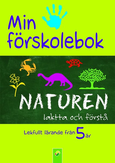 Cover for Matilda Nordlander · Min förskolebok. Naturen : iaktta och förstå (Paperback Book) (2016)