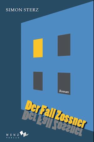 Der Fall Zossner - Simon Sterz - Books - Wenz Verlag - 9783937791678 - December 19, 2022