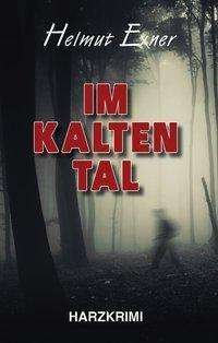Cover for Exner · Im Kalten Tal (Buch)