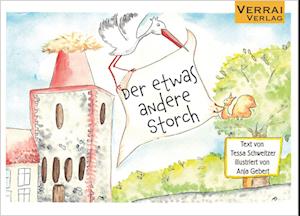 Cover for Tessa Schweitzer · Der etwas andere Storch (Bok) (2022)