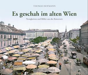 Cover for Thomas Hofmann · Es geschah im alten Wien (Book) (2023)