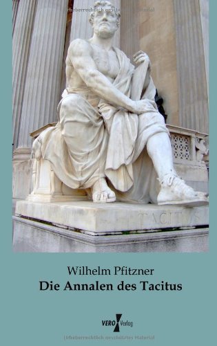 Cover for Wilhelm Pfitzner · Die Annalen Des Tacitus (Paperback Book) [German edition] (2019)