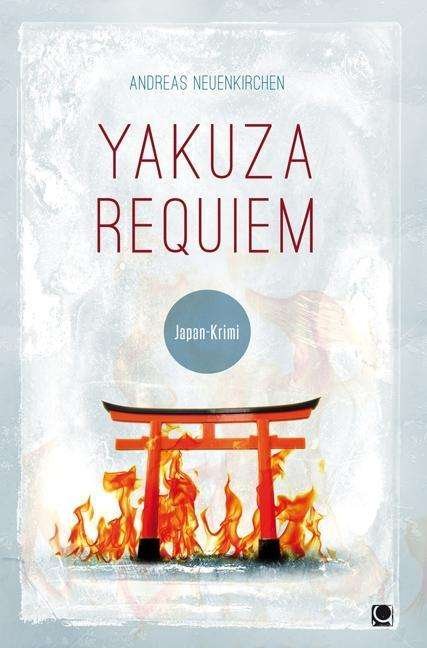 Cover for Neuenkirchen · Yakuza Requiem (Book)