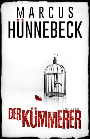 Cover for Marcus Hünnebeck · Der Kümmerer (Book) (2022)