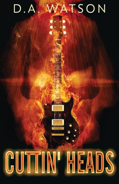 Cuttin' Heads - Dave Watson - Books - Next Chapter - 9784867525678 - August 9, 2021