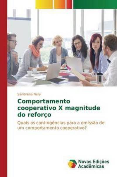 Cover for Nery Sandirena · Comportamento Cooperativo X Magnitude Do Reforco (Pocketbok) (2015)