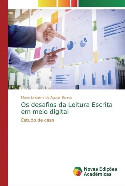 Cover for Barros · Os desafios da Leitura Escrita e (Book) (2018)