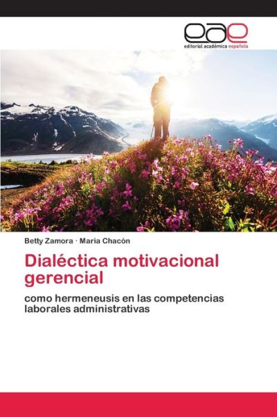 Cover for Zamora · Dialéctica motivacional gerencia (Book) (2020)