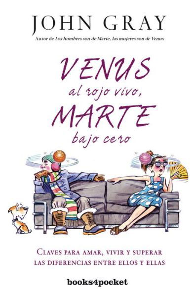 Venus Al Rojo Vivo, Marte Bajo Cero - John Gray - Livros - Urano - 9788415870678 - 30 de setembro de 2015