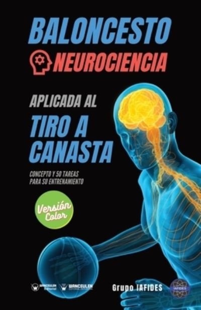 Cover for Grupo Iafides · Baloncesto. Neurociencia aplicada al tiro a canasta (Pocketbok) (2020)