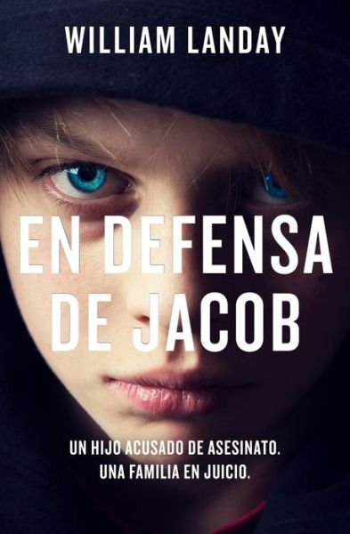 Cover for William Landay · En defensa de Jacob / Defending Jacob (Pocketbok) (2020)