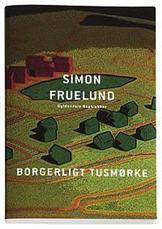 Cover for Simon Fruelund · Borgerligt tusmørke (Sewn Spine Book) [1st edition] (2006)