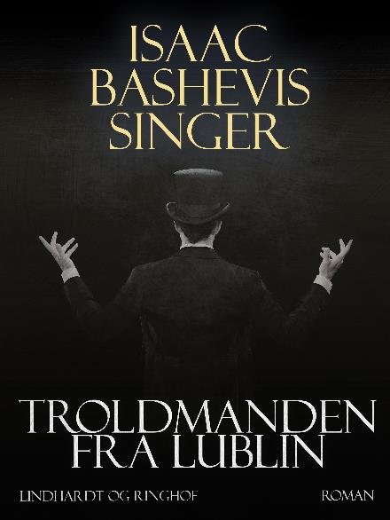 Cover for Isaac Bashevis Singer · Troldmanden fra Lublin (Sewn Spine Book) [2nd edition] (2017)