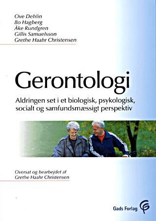 Cover for Ove Dehlin, Bo Hagberg, Åke Rundgren &amp; Gillis Samuelsson. · Gerontologi (Hæftet bog) [1. udgave] (2001)