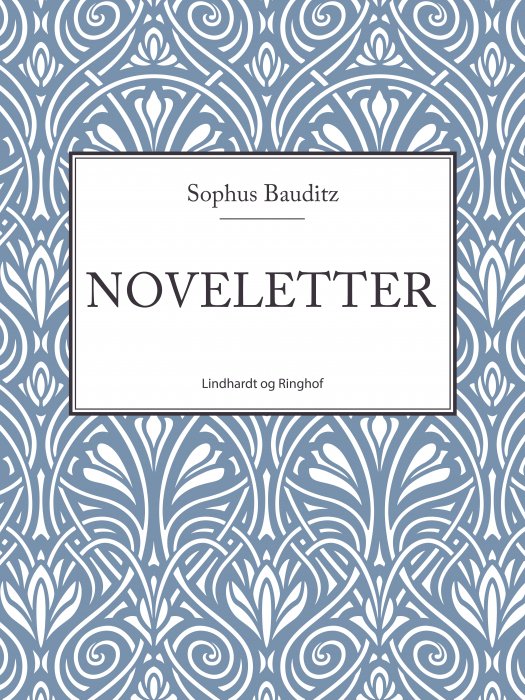 Cover for Sophus Bauditz · Noveletter (Sewn Spine Book) [1º edição] (2018)