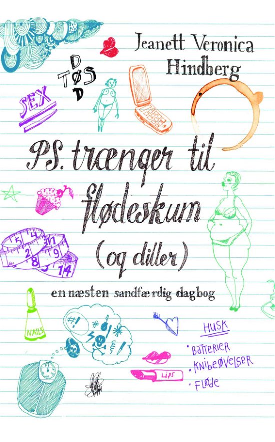 Cover for Jeanett Veronica Hindberg · PS. Trænger til flødeskum (og diller) (Taschenbuch) (2023)