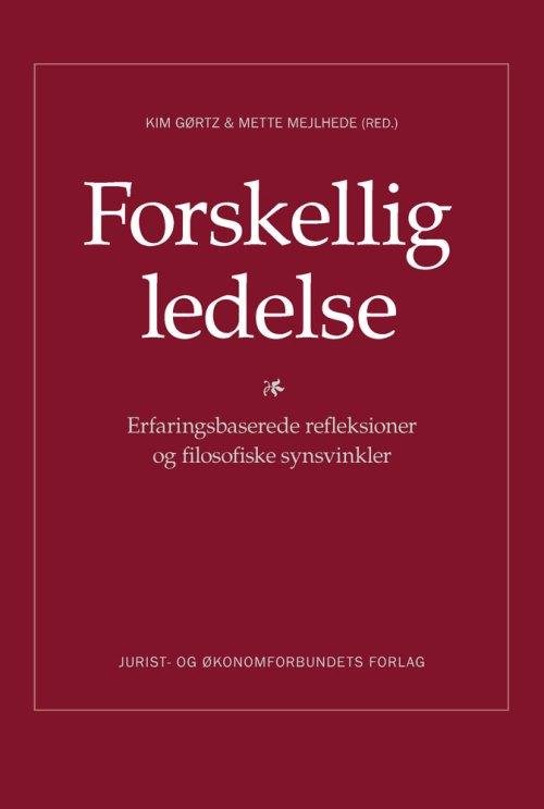 Cover for Kim Gørtz og Mette Mejlhede (red.) · Forskellig ledelse (Sewn Spine Book) [1st edition] (2014)