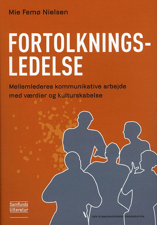 Cover for Mie Femø Nielsen · Fortolkningsledelse (Sewn Spine Book) [1.º edición] (2010)