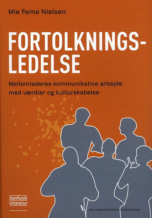 Cover for Mie Femø Nielsen · Fortolkningsledelse (Heftet bok) [1. utgave] (2010)
