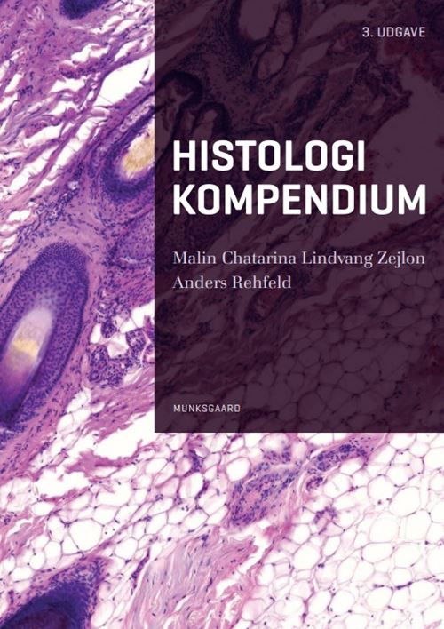 Cover for Malin Chatarina Lindvang Zejlon; Anders Rehfeld · Basale lærebøger: Histologi kompendium (Hæftet bog) [3. udgave] (2025)