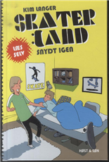 Cover for Kim Langer · Skaterland LÆS SELV: Skaterland LÆS SELV - Snydt igen (Bound Book) [1.º edición] [Indbundet] (2014)