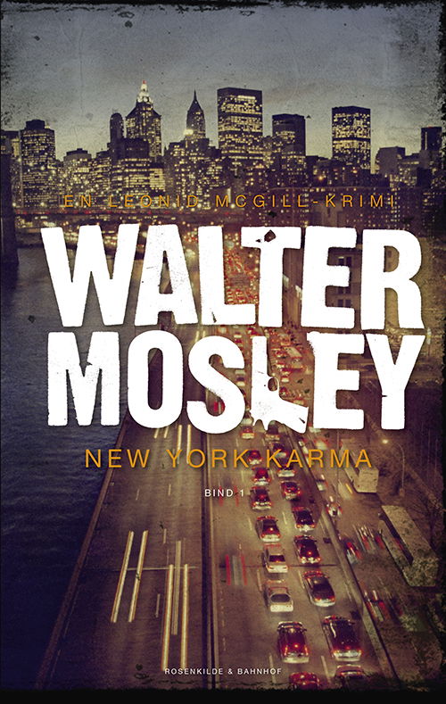 Walter Mosley · En Leonard McGill krimi: New York Karma (Hardcover bog) [1. udgave] [Hardback] (2012)