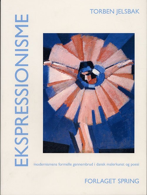 Cover for Torben Jelsbak · Ekspressionisme (Sewn Spine Book) [1th edição] (2005)