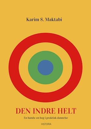 Cover for Karim Maktabi · Den indre helt (Sewn Spine Book) [1. Painos] (2023)