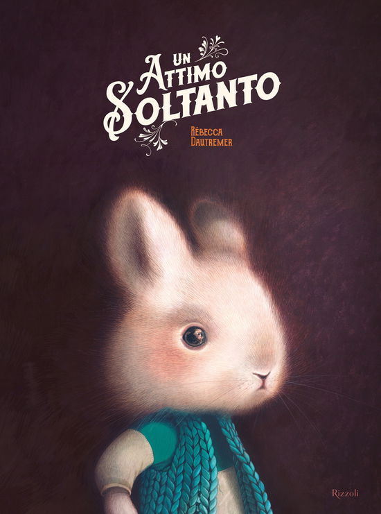 Cover for Rebecca Dautremer · Un Attimo Soltanto. Ediz. A Colori (Book)