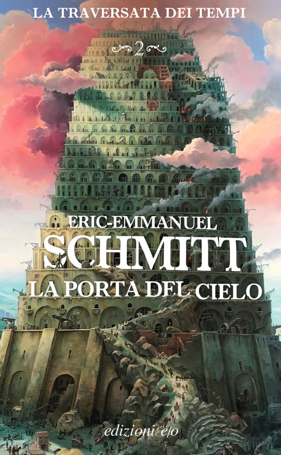 Cover for Eric-Emmanuel Schmitt · La Porta Del Cielo. La Traversata Dei Tempi #02 (Book)