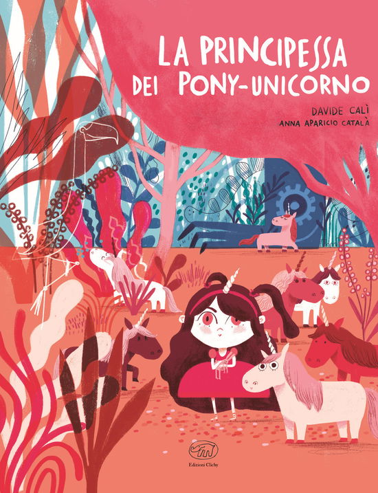 Cover for Davide Calì · La Principessa Dei Pony-Unicorno. Ediz. A Colori (Book)