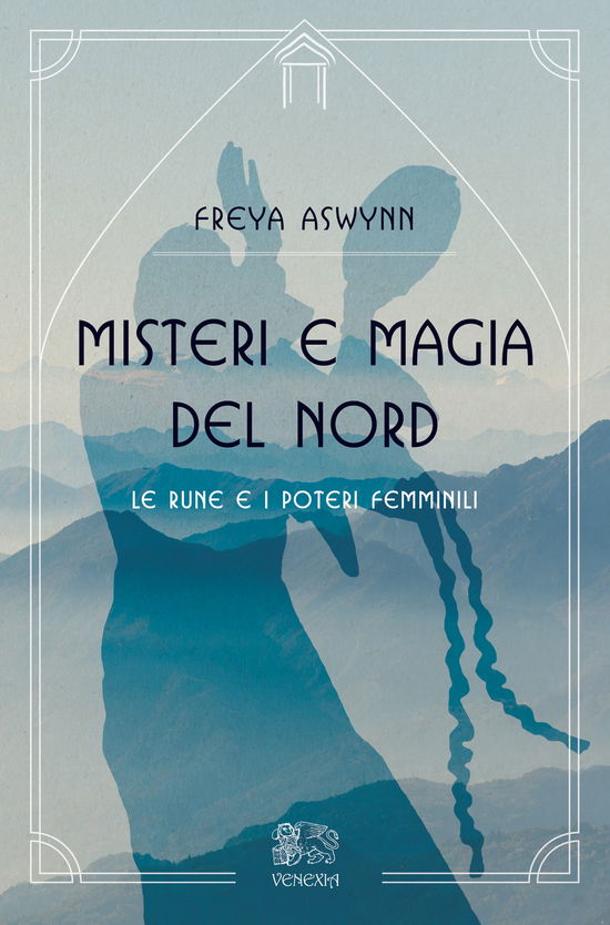 Cover for Freya Aswynn · Misteri E Magia Del Nord, Le Rune E I Poteri Femminili (Book)