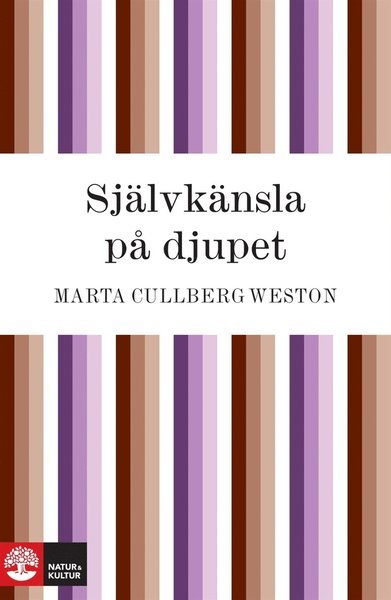 Cover for Marta Cullberg Weston · Självkänsla på djupet (ePUB) (2010)